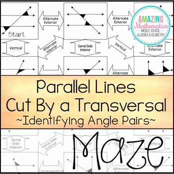 Angles In Transversal Worksheet Answers Lovely Parallel Lines Cut by A Transversal Maze Worksheet