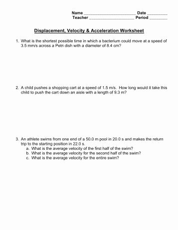 Displacement Velocity and Acceleration Worksheet Awesome Name First Last Physics 20 Acceleration Worksheet 1