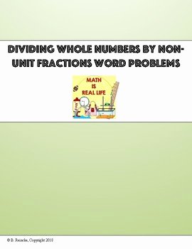 Dividing Fractions Word Problems Worksheet New Divide whole Numbers by Non Unit Fractions Word Problems
