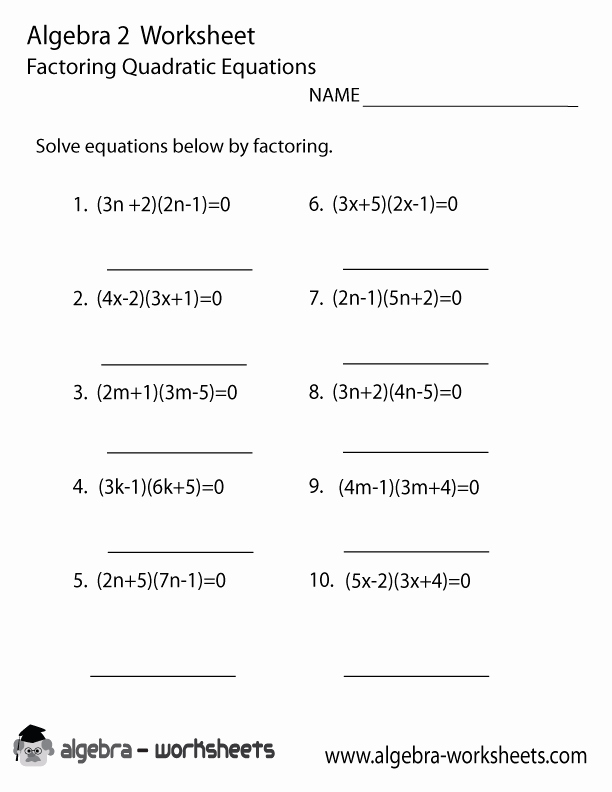 Factoring Practice Worksheet Answers Awesome Quadratic Factoring Algebra 2 Worksheet Printable