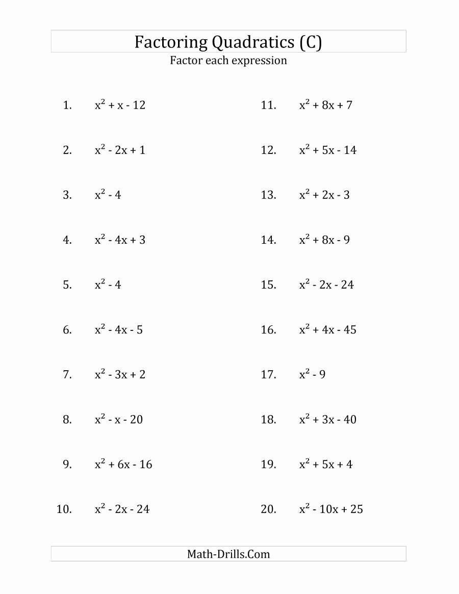 Factoring Quadratic Expressions Worksheet Unique Factoring Quadratic Expressions with &quot;a&quot; Coefficients Of 1 C