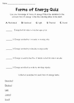 Forms Of Energy Worksheet Answers Luxury forms Of Energy Quiz by Melissa Parada
