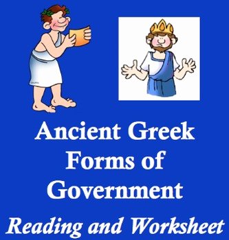 Forms Of Government Worksheet Luxury Ancient Greece forms Of Government Reading and Worksheet