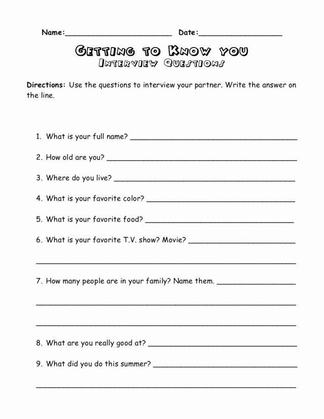 Getting to Know You Worksheet Awesome Getting to Know You Interview Questions Worksheet for