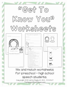 Getting to Know You Worksheet Inspirational Get to Know You Worksheets Speech therapy Prek High