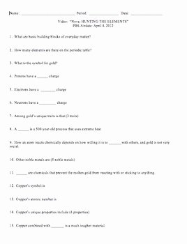 Hunting the Elements Video Worksheet Awesome Nova Hunting the Elements Video Worksheet by Middle