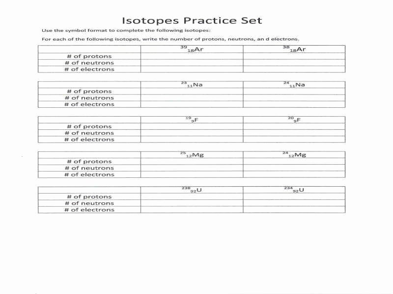 Isotope Practice Worksheet Answer Key Best Of Protons Neutrons and Electrons Worksheet