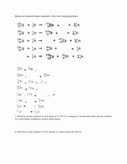 Nuclear Decay Worksheet Answers Chemistry Beautiful Nuclear Reactions Worksheet A Below are Several Fission