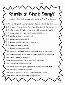 Potential and Kinetic Energy Worksheet Elegant Potential or Kinetic Energy Worksheet Physical Science