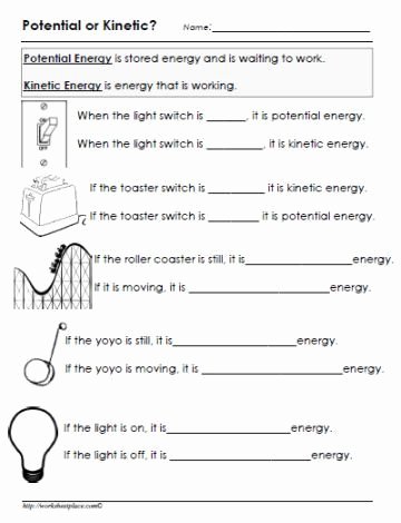 Potential Versus Kinetic Energy Worksheet Beautiful Potential or Kinetic Energy Worksheet