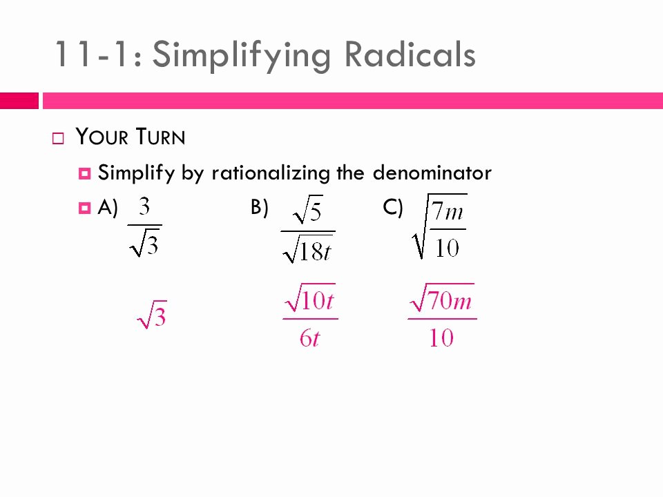 Rationalizing the Denominator Worksheet Best Of 11 1 Simplifying Radicals Ppt Video Online