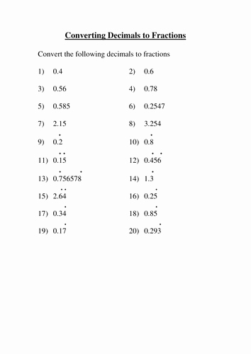 Repeating Decimals to Fractions Worksheet Best Of Converting Decimals to Fractions Homework Including