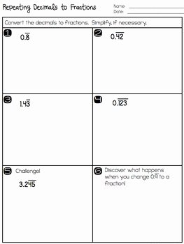 Repeating Decimals to Fractions Worksheet Luxury Changing Repeating Decimals Into Fractions Notes and