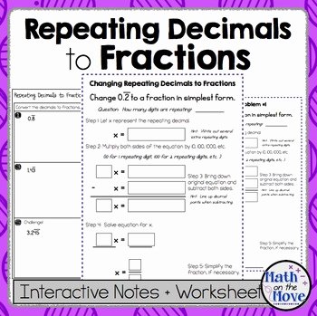 Repeating Decimals to Fractions Worksheet New Changing Repeating Decimals Into Fractions Notes and