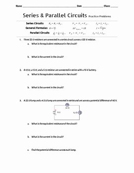 Series and Parallel Circuits Worksheet Lovely Series &amp; Parallel Circuits Worksheet by Antonio Vasquez