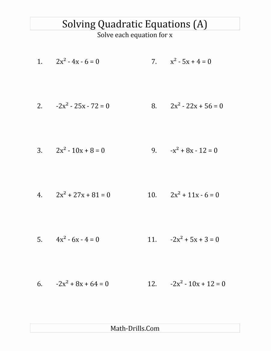 Solving Quadratic Equations Worksheet New solving Quadratic Equations for X with A Coefficients