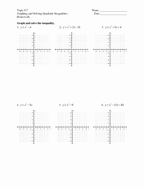 Solving Quadratic Inequalities Worksheet Inspirational topic 6 7 Graphing and solving Quadratic Inequalities