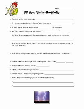 Static Electricity Worksheet Answers Luxury Static Electricity Bill Nye Video Worksheet by Creative