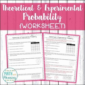 Theoretical and Experimental Probability Worksheet Luxury theoretical and Experimental Probability Worksheet by Math
