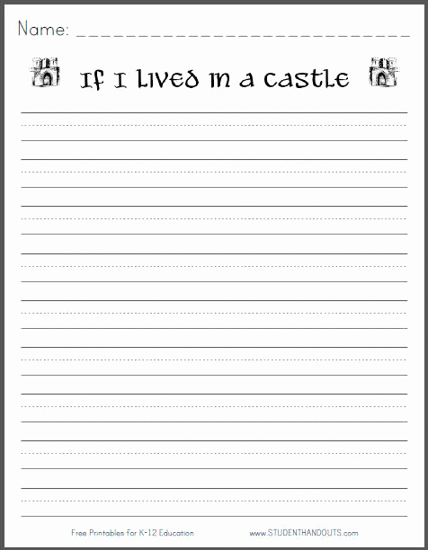 Third Grade Writing Worksheet Awesome if I Lived In A Castle Free Printable K 3 Writing