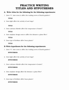 Writing A Hypothesis Worksheet Fresh Practice Writing Titles and Hypotheses 4th 7th Grade